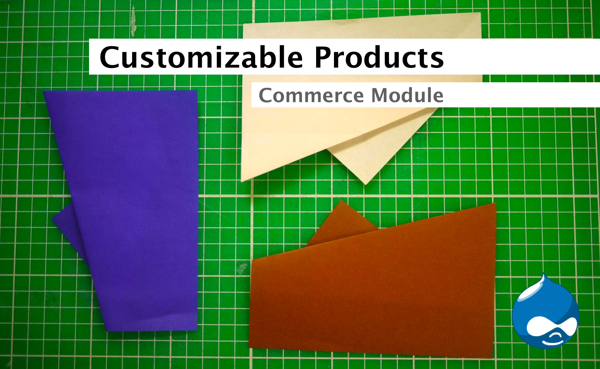 Customizable Drupal Products tutorial for Commerce Module