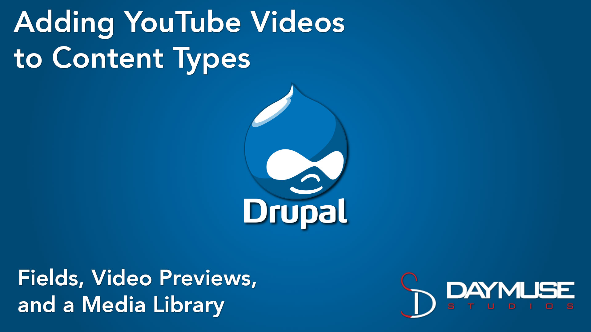 Drupal Media Module YouTube Tutorial